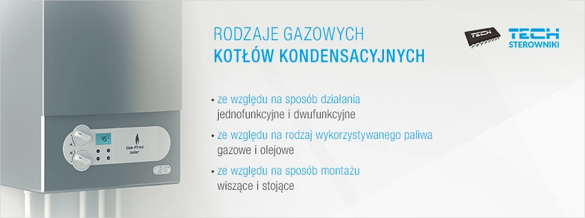 Rodzaje gazowych kotł&oacute;w kondensacyjnych